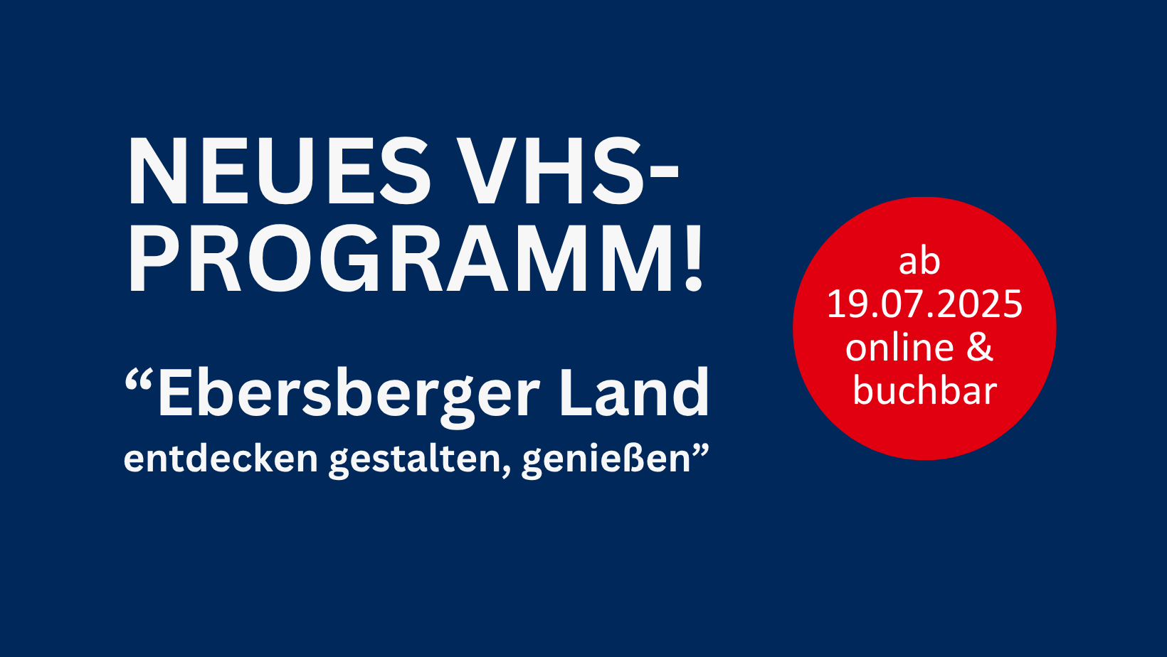 Text-Bild mit Info, dass das Semesterprogramm Herbst Winter 2025/26 am 19.07.2025 online gestellt wird